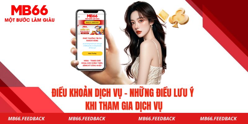 Điều Khoản Dịch Vụ - Những Điều Lưu Ý Khi Tham Gia Dịch Vụ
