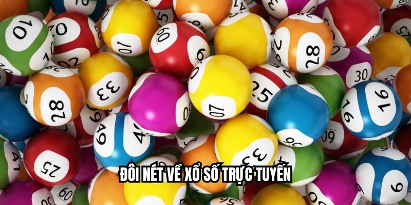 Đôi nét về xổ số trực tuyến